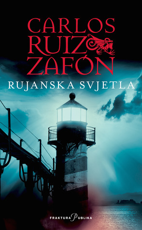 Rujanska svjetla by Silvana Roglić, Carlos Ruiz Zafón