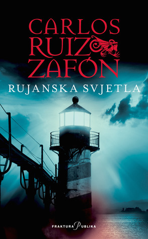 Rujanska svjetla by Carlos Ruiz Zafón, Silvana Roglić