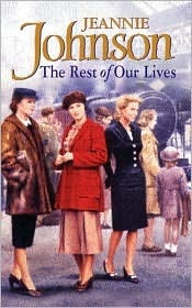 The Rest of Our Lives by Jeannie Johnson