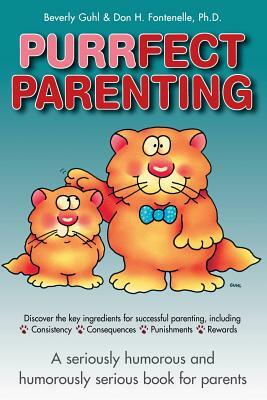 Purrfect Parenting by Don H. Fontenelle, Beverly Guhl