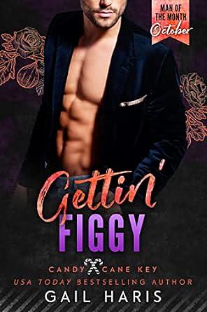 Gettin' Figgy by Gail Harris