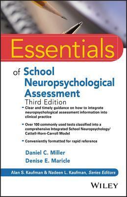 Essentials of School Neuropsychological Assessment by Daniel C. Miller, Denise E. Maricle