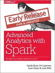 Advanced Analytics with Spark by Josh Wills, Sandy Ryza, Sean Owen, Uri Laserson