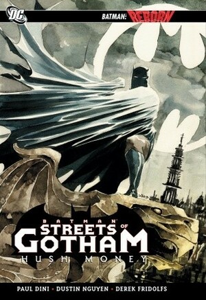 Batman: Streets of Gotham - Hush Money by Dustin Nguyen, Paul Dini, Derek Fridolfs