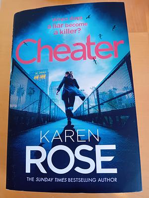 Cheater: The Gripping New Novel from the Sunday Times Bestselling Author by Karen Rose