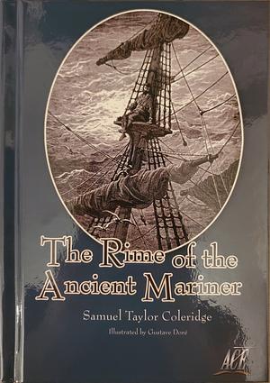 The Rime of the Ancient Mariner by Gustave Doré, Samuel Taylor Coleridge