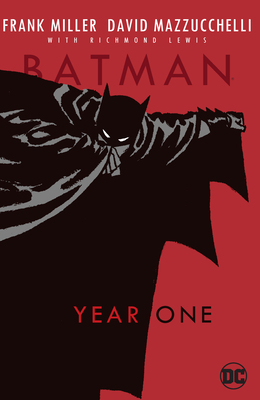 Batman: Year One by Frank Miller, David Mazzucchelli