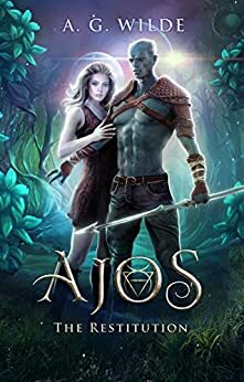 Ajos by A.G. Wilde