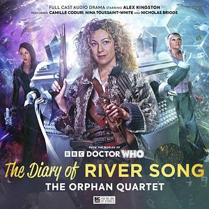 The Diary of River Song: The Orphan Quartet by Lou Morgan