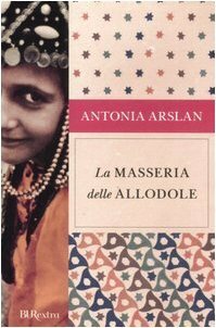 La masseria delle allodole by Antonia Arslan