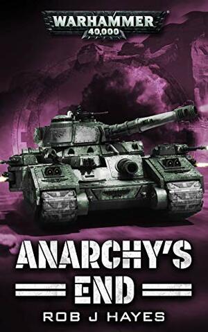 Anarchy's End by Rob J. Hayes