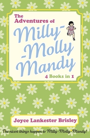 The Adventures of Milly-Molly-Mandy by Joyce Lankester Brisley