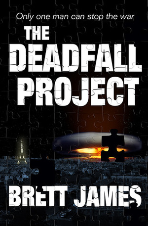 The Deadfall Project by Brett James