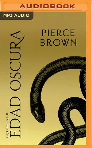 Edad oscura by Ana Isabel Sanchez, Pierce Brown