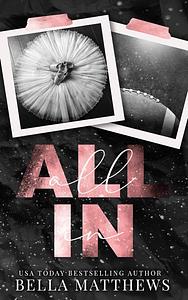 All In by Bella Matthews