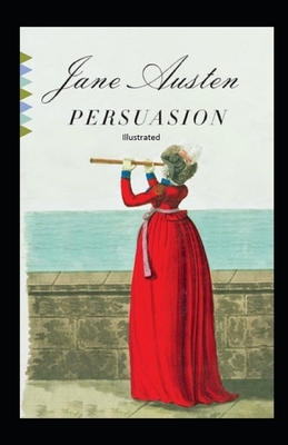 Persuasion Illustrated by Jane Austen