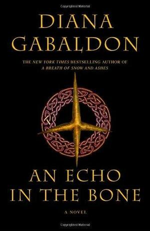 An Echo in the Bone by Diana Gabaldon