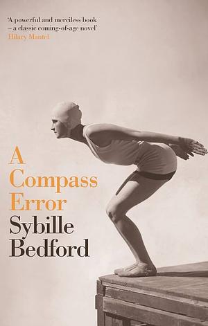A Compass Error by Sybille Bedford