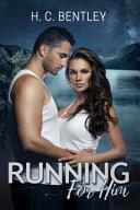 Running For Him by H.C. Bentley
