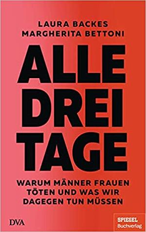 Alle drei Tage by Laura Backes, Margherita Bettoni