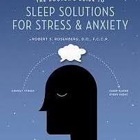 The Doctor's Guide to Sleep Solutions for Stress and Anxiety: Combat Stress and Sleep Better Every Night by Robert S. Rosenberg
