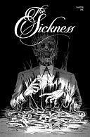 The Sickness Volume 1 by Jenna Cha, Lonnie Nadler