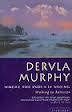 Where the Indus Is Young: Midwinter in Baltistan by Dervla Murphy