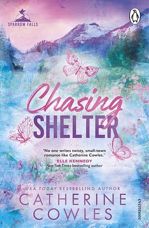 Chasing Shelter by Catherine Cowles