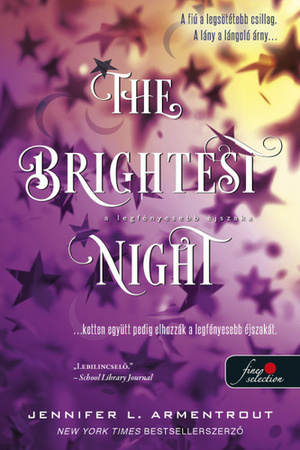 The Brightest Night - A legfényesebb éjszaka by Jennifer L. Armentrout