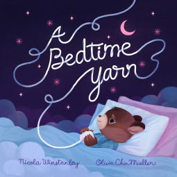 A Bedtime Yarn by Olivia Chin Mueller, Nicola Winstanley