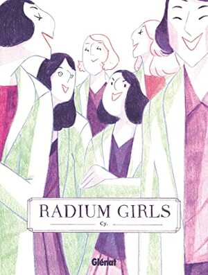 Radium Girls by Cy.