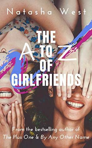 The A to Z of Girlfriends by Natasha West