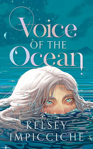 Voice of the Ocean by Kelsey Impicciche