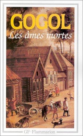 Ames mortes by Nikolai Gogol, Nikolai Gogol