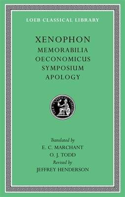Memorabilia. Oeconomicus. Symposium. Apology by Xenophon