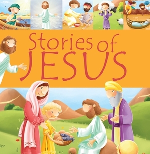 Stories of Jesus by Juliet Juliet