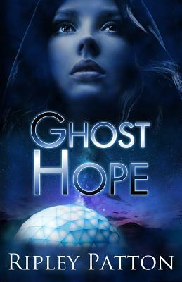 Ghost Hope by Ripley Patton