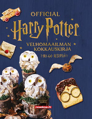 Harry Potter : Velhomaailman kokkauskirja by Joanna Farrow