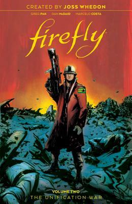 Firefly: The Unification War - Part Two by Greg Pak