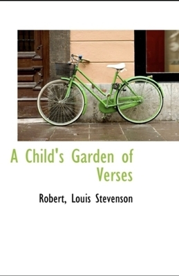 A Child's Garden of Verses Annotated illustrated by Robert Louis Stevenson