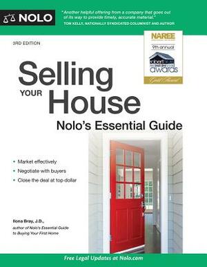 Selling Your House: Nolo's Essential Guide by Ilona Bray