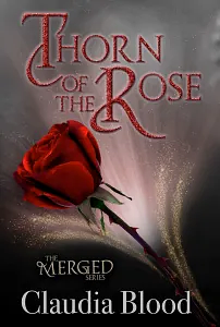 Thorn of the Rose by Claudia Blood