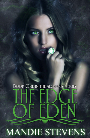 The Edge of Eden (The Alchemist Series Book 1) by Mandie Stevens