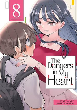 The Dangers in My Heart Vol. 8 by Norio Sakurai