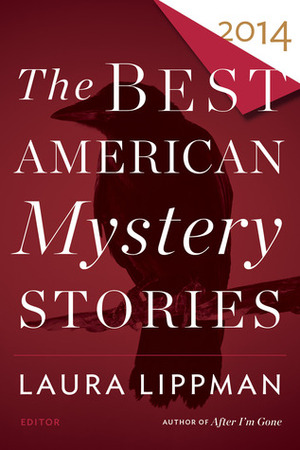 The Best American Mystery Stories 2014 by Laura Lippman