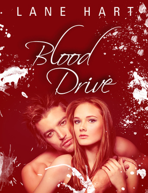 Blood Drive by Lane Hart