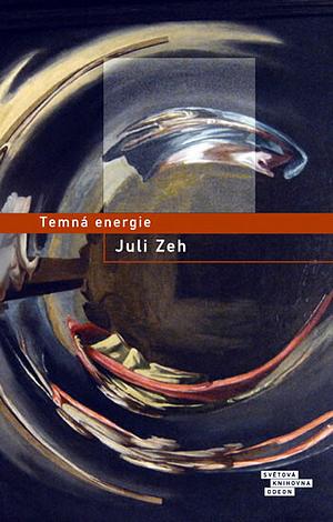 Temná energie by Juli Zeh