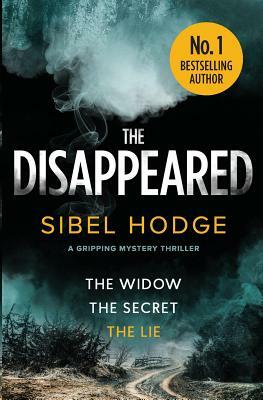 The Disappeared: a gripping mystery thriller by Sibel Hodge