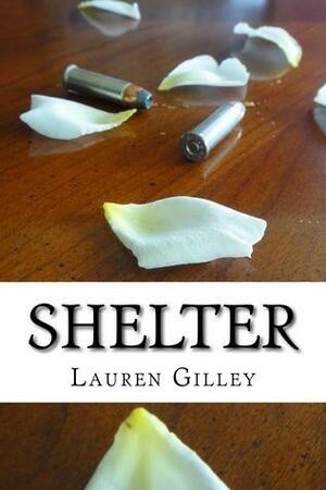 Shelter by Lauren Gilley