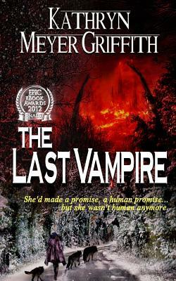 The Last Vampire by Kathryn Meyer Griffith